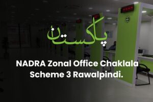 NADRA Zonal Office Chaklala Scheme 3 Rawalpindi